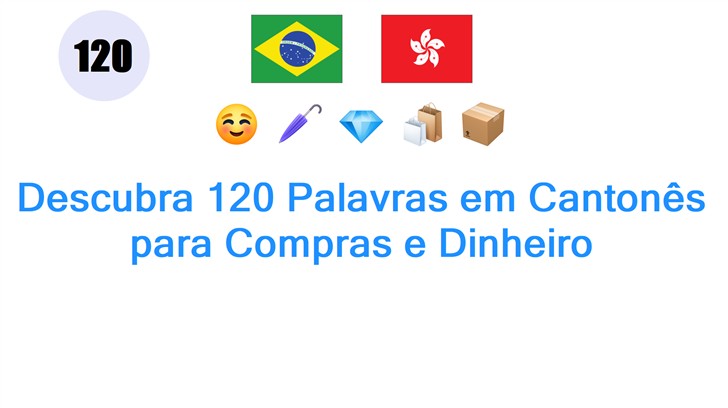 Descubra 120 Palavras em Cantonês para Compras e Dinheiro